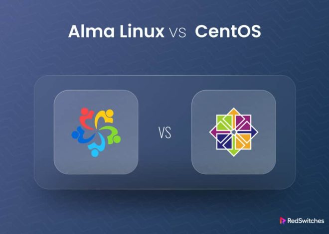 CentOS vs AlmaLinux: A Comparison